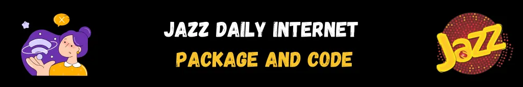 Jazz Daily Internet Package Code 2 daily internet packages