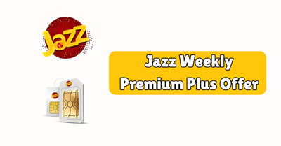 Jazz Weekly Premium Plus Offer 1 Jazz Weekly Premium Plus Offer